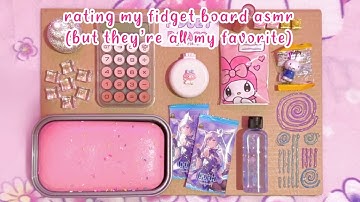rating my fidget board asmr, but they’re all my favorite 💕 | ASMR | sanriolve