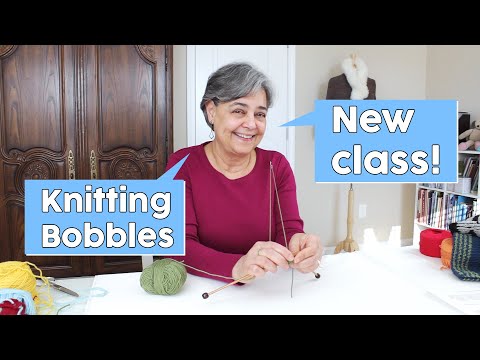 How to Make Bobbles Using Portuguese Style of Knitting + Updates for Classes
