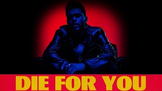 The Weeknd - DIE FOR YOU {Lyrics} - MMH Resimi