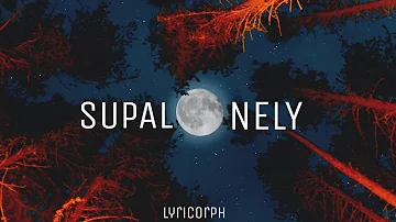 BENEE - Supalonely (Audio) ft. Gus Dapperton |Lyric Video |Lyricorph