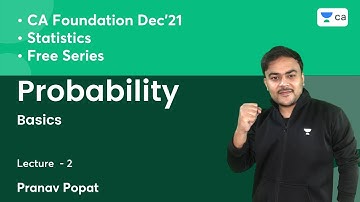 L2: Probability | Basics | Free Series | Statistics | Unacademy CA Foundation | Pranav Popat