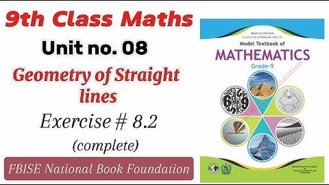 Class 9 Maths Chapter 8 Exercise 8.2 | Ex 8.2 Class 9 | 8.2 Maths Class 9 | NBF | waqaracademy2