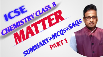 #38 Matter Chemistry Class 8 ICSE | Part 1 | matter class 8 icse chemistry notes