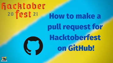 How to make pull request  for Hacktoberfest 2021 on GitHub | Open Source | Hacktoberfest