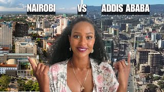 Living in NAIROBI vs ADDIS ABABA: Which City is Best?