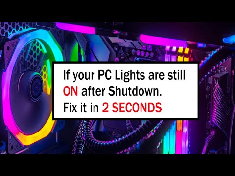 Fix your PC still have a light after Shutdown | I Wish I Knew This Earlier