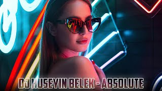 DJ HÜSEYİN BELEK - ABSOLUTE (2023) ORIGINAL MIX Resimi