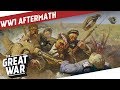 Conflicts & Wars In The Aftermath of WW1 I THE GREAT WAR Epilogue