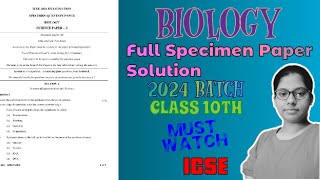 SPECIMEN PAPER SOLUTION ?? || CLASS 10TH ICSE || BIOLOGY || 2024 BATCH????