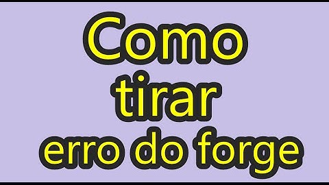 tutorial como tirar erro do forge 1.7.2