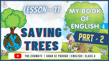 Saving Trees | Lesson 11 | Part 2 | Exercise | Class IV | English