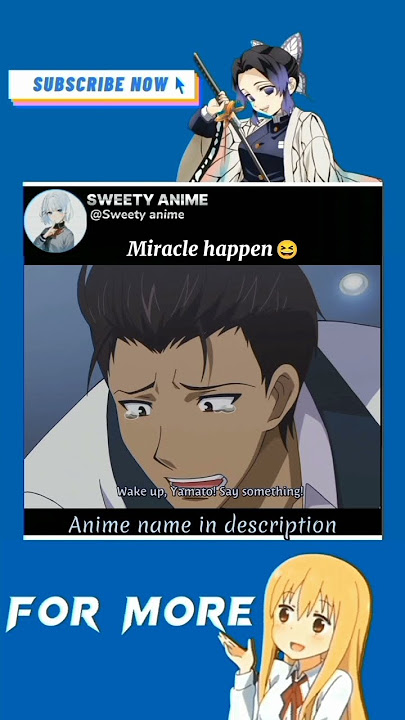 Miracle happen 😆#animemoments