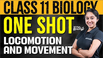 One shot : Class 11 | Locomotion and movement | | Xylem NEET Tamil