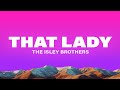 The Isley Brothers That Lady Pts 1 2 Lyrics mp3