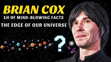 1+ Hour of Brian Cox: Mind-Blowing Facts from the Edge of Our Universe to Fall Asleep Fast