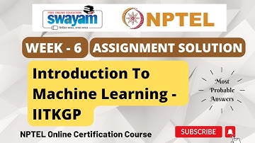 Introduction To Machine Learning Week 6 Assignment 6 Solution | NPTEL | Swayam | Jul - Dec 2023