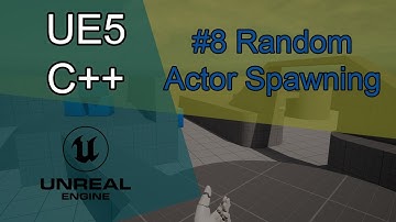 #08 - Random Actor Spawning | UE5 C++ Tutorial