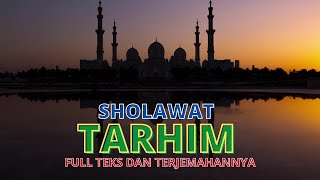 SHOLAWAT TARHIM full teks dan terjemahannya