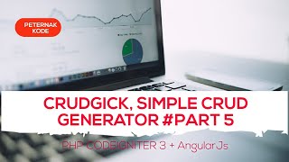 WINKCODE 2 (CRUD GENERATOR CODEIGNITER 3   ANGULARJS) PART 5
