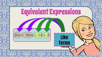 Determining Equivalent Expressions Using Like Terms | 7.EE.A.1 💚💙