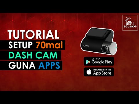 Tutorial Cara Setup 70mai Smart Dash Cam Pro Guna Apps | 2020 | MY