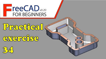 FreeCAD Beginners tutorial: practical exercise 34