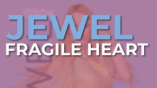 Watch Jewel Fragile Heart video