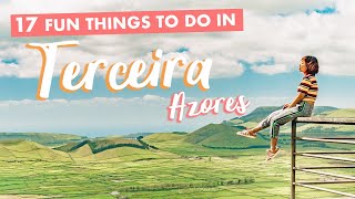 17 Fun Things to do in Terceira Island, Azores (Portugal)!