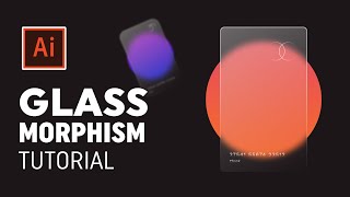 Trendy Glass Morphism Effect  Illustrator tutorial
