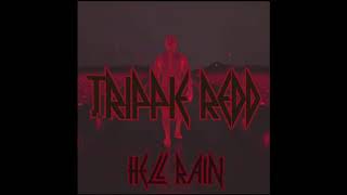 Trippie Redd ft. Lil Wayne and Hoodybaby   -    Hell Rain