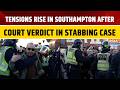 Southampton Protests Erupt After Life Sentence For Vickrum Digwa For Henry Nowak Murder | World News
