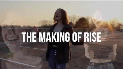 The Making of RISE