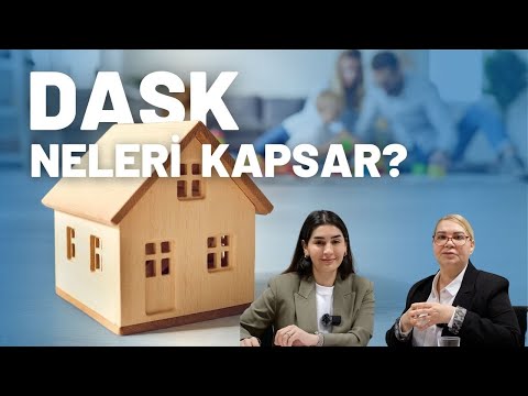 Zorunlu Deprem Sigortası DASK Nedir? Neleri Kapsar?