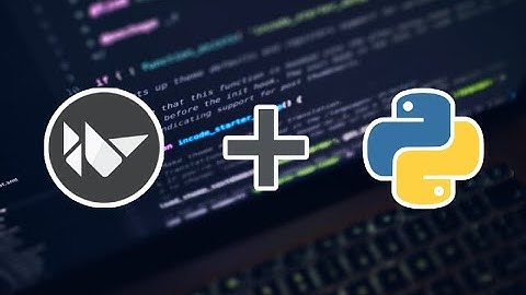 Kivy  - How to Create Mobile Apps With Python