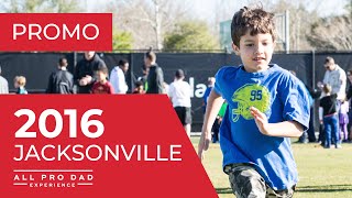2016 Jacksonville All Pro Dad Father & Kids Experience