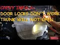 Chevy Impala: Door Locks Do Not Work / Trunk Will Not Open