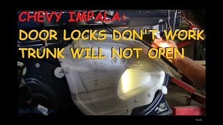 Chevy Impala: Door Locks Do Not Work / Trunk Will Not Open