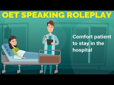 OET Speaking Roleplay - Comfort patient to stay in Hospital | Mihiraa