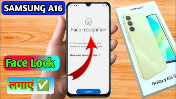 how to face lock in samsung a16, samsung a16 face lock setting