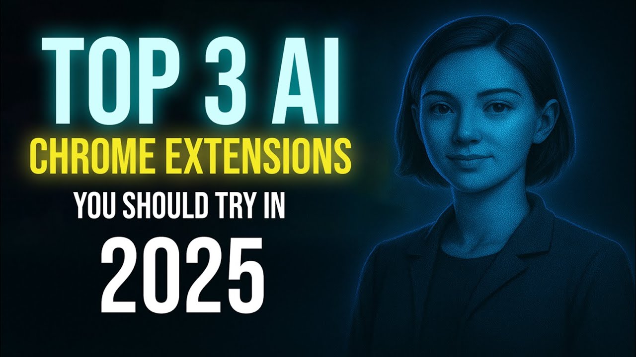 Top 3 AI Chrome Extensions You Must Try in 2025