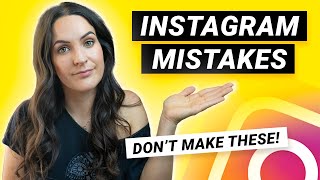 Want to grow on Instagram? Don&#39;t make these INSTAGRAM MISTAKES!