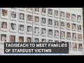 Taoiseach to meet families of stardust victims