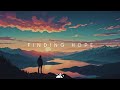 Finding hope  beautiful chill music mix