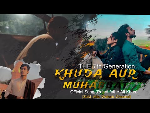 khuda aur mohabbat return | Zaki || Alia || Rahet Fateh Ali Khan || amazing story