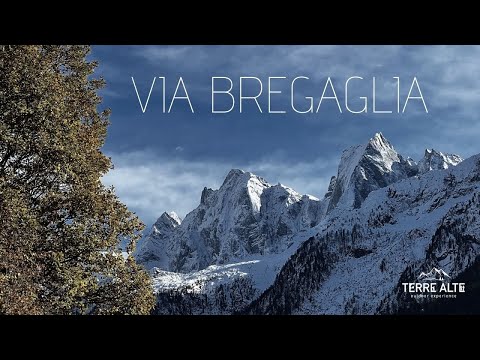 Via Bregaglia - Terre Alte Outdoor Experience