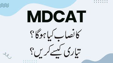 MDCAT 2022 Preparation Tips - MDCAT Test 2022 Syllabus