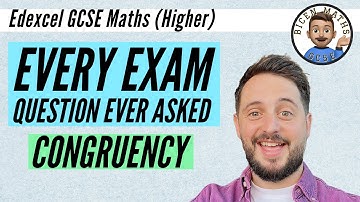 Every exam question ever asked… Congruency // [Edexcel GCSE Maths, Higher]