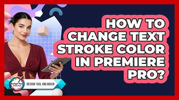 How To Change Text Stroke Color In Premiere Pro?