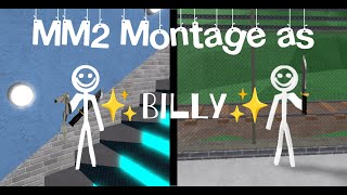 MM2 Montage as  ✨Billy✨