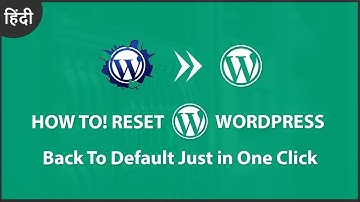 How To Reset A WordPress Site | Back To Default Just in One Click 2019